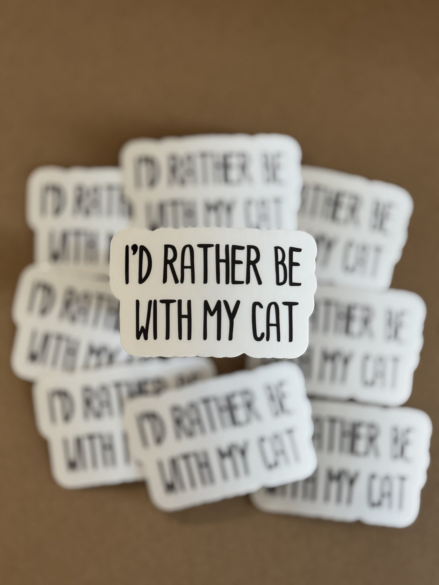 I’d rather be with my cat